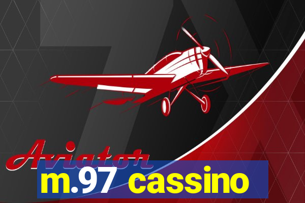 m.97 cassino